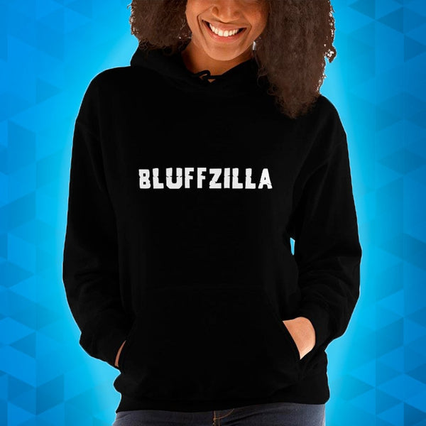 BLUFFZILLA - Hoodie