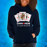 DIAMONS ARE A GIRLS BEST FRIEND - Hoodie