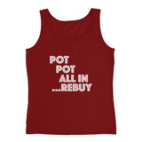 POT POT ALL IN REBUY - Ladies' Tank