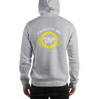 FRIDAY IS MY POKER DAY - Hoodie