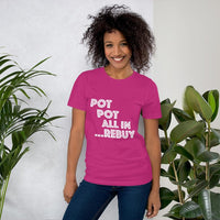 POT POT ALL IN REBUY - T-Shirt