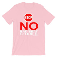 NO BAD BEAT STORIES - T-Shirt