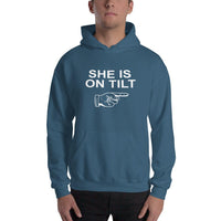 SHE IS ON TILT - Hoodie