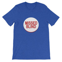 MISSED BLIND - T-Shirt