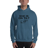 SHE IS ON TILT - Hoodie