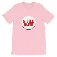 MISSED BLIND - T-Shirt