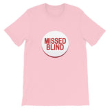 MISSED BLIND - T-Shirt