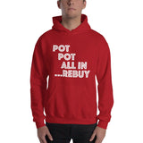 POT POT ALL IN REBUY - Hoodie