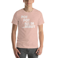 POT POT ALL IN REBUY - T-Shirt