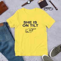 SHE IS ON TILT - T-Shirt