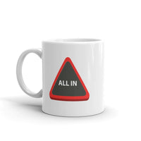 THE ALL IN - Coffee Mug