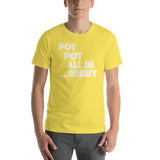 POT POT ALL IN REBUY - T-Shirt