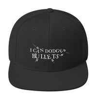 I CAN DODGE BULLETS - Snapback Hat