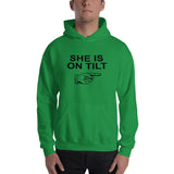 SHE IS ON TILT - Hoodie