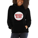 MISSED BLIND - Hoodie