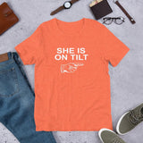 SHE IS ON TILT - T-Shirt