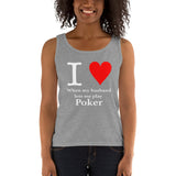 I LOVE WHEN MY HUSBAND LETS ME PLAY POKER - Ladies' Tank